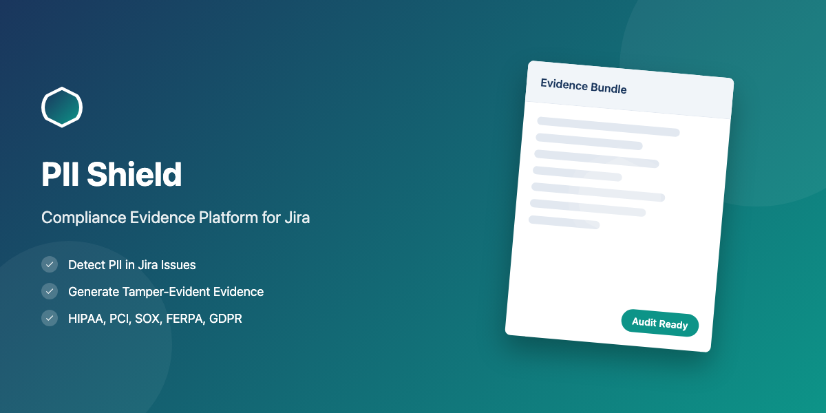 PII Shield - Audit-ready PII management for Jira